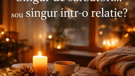 Singuratatea de sarbatori sau singuratatea dintr-o relatie: ce doare mai mult